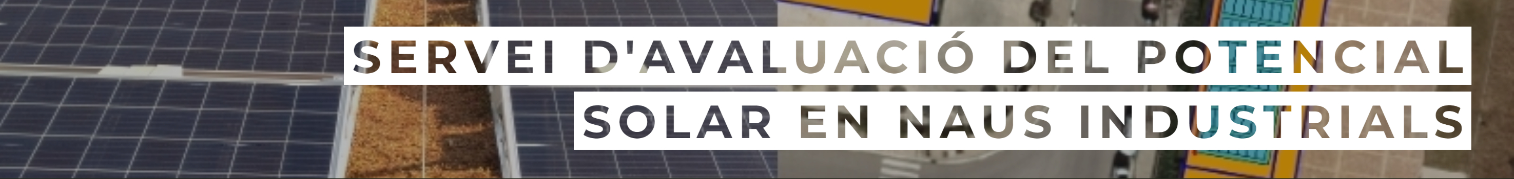 Servei avaluacio del potencial solar en naus industrials 350